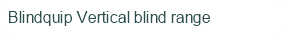 Blindquip Vertical blind range